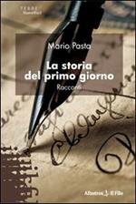 La storia del primo giorno