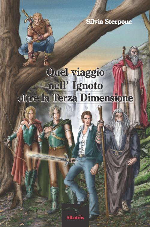 Quel viaggio nell'ignoto oltre la terza dimensione - Silvia Sterpone - copertina