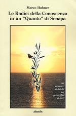 Le radici della conoscenza in un «Quanto» di senapa