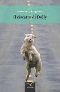 Il riscatto di Dolly - Antonio G. Sangineto - copertina