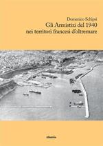 Gli Armistizi del 1940 nei territori francesi d’oltremare