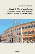 Cos'è il neo-populismo. L'Italia tra Partito della Nazione, Movimento 5 Stelle e neo-sovranisti