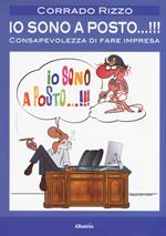 Io sono a posto...!!! Consapevolezza di fare impresa