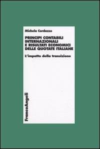 Principi contabili internazionali e risultati economici delle quotate italiane. L'impatto della transizione - Michela Cordazzo - copertina