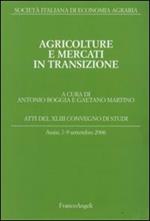 Agricolture e mercati in transizione. Atti del Convegno di studi (Assisi, 7-9 settembre 2006)