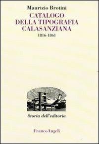 Catalogo della tipografia Calasanziana (1816-1861) - Maurizio Brotini - copertina