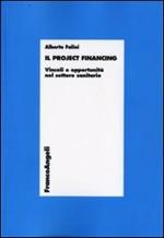 Il project financing. Vincoli e opportunità nel settore sanitario