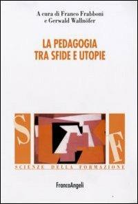 La pedagogia tra sfide e utopie - copertina