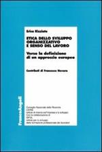 Etica dello sviluppo organizzativo e senso del lavoro. Verso la definizione di un approccio europeo