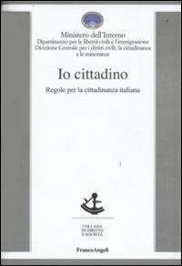 Io cittadino. Regole per la cittadinanza italiana - copertina