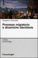 Processo migratorio e dinamiche identitarie