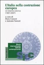 L' Italia nella costruzione europea. Un bilancio storico (1957-2007)