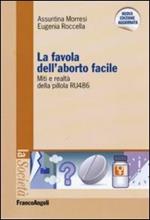 La favola dell'aborto facile. Miti e realtà della pillola RU 486