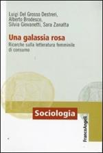 Una galassia rosa. Ricerche sulla letteratura femminile di consumo