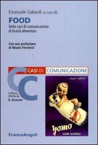 Food. Sette casi di comunicazione di brand alimentari - copertina