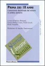 Prima dei 18 anni. L'autonomia decisionale del minore in ambito sanitario