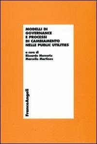 Modelli di governance e processi di cambiamento nelle public utilities - copertina