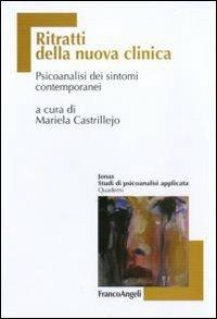 Ritratti della nuova clinica. Psicoanalisi dei sintomi contemporanei - copertina