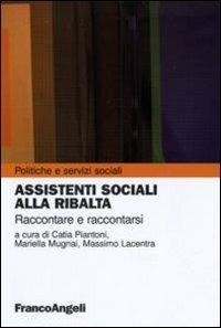 Assistenti sociali alla ribalta. Raccontare e raccontarsi - copertina