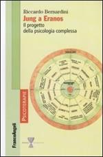 Jung a Eranos. Il progetto della psicologia complessa