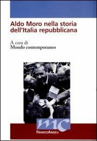 Aldo Moro nella storia dell'Italia repubblicana - copertina