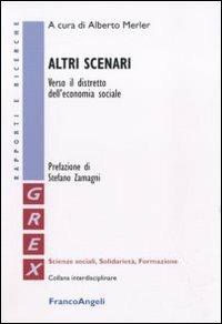 Altri scenari. Verso il distretto dell'economia sociale - copertina