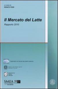 Il mercato del latte. Rapporto 2010 - copertina