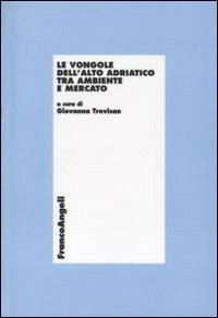 Le vongole dell'alto Adriatico tra ambiente e mercato - copertina