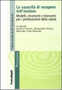 Le capacità di recupero dell'anziano. Modelli, strumenti e interventi per i professionisti della salute - copertina