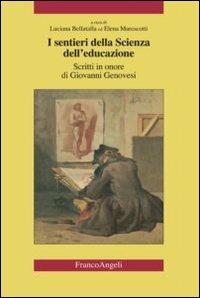 I sentieri della scienza dell'educazione. Scritti in onore di Giovanni Genovesi - copertina