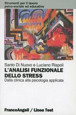 L' analisi funzionale dello stress. Dalla clinica alla psicologia applicata