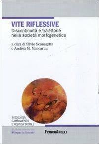 Vite riflessive. Discontinuità e traiettorie nella società morfogenetica - copertina