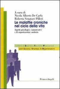 Le malattie croniche nel ciclo della vita. Aspetti psicologici, comunicativi e di organizzazione sanitaria - copertina