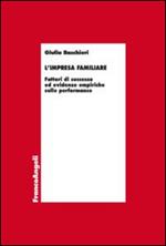 L' impresa familiare. Fattori di successo ed evidenze empiriche sulle performance