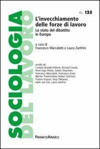 L' invecchiamento delle forze di lavoro. Lo stato del dibattito in Europa - copertina