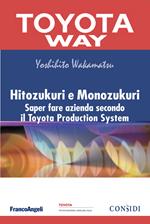 Hitozukuri e Monozukuri. Saper fare azienda secondo il Toyota Production System