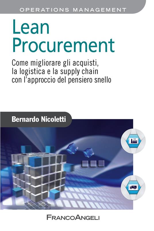 Lean procurement. Come migliorare gli acquisti, la logistica e la supply chain con l'approccio del pensiero snello - Bernardo Nicoletti - ebook