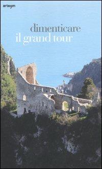 Dimenticare il Grand Tour - copertina