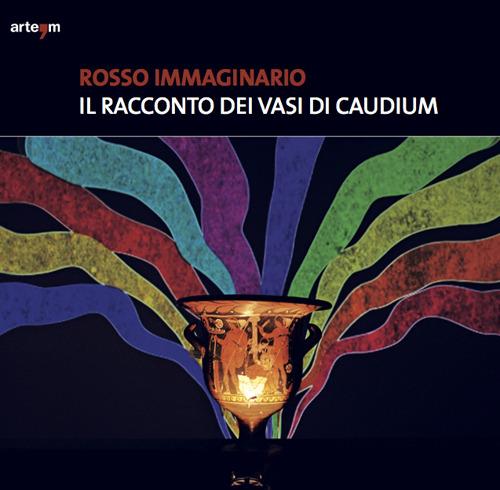 Rosso immaginario. Il racconto dei vasi di Caudium - copertina