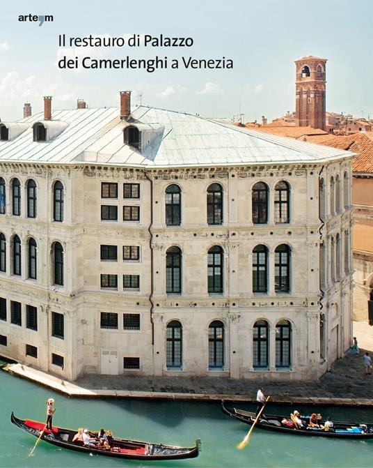 Il restauro di Palazzo dei Camerlenghi a Venezia - copertina