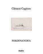 Clément Cogitore: Ferdinandea