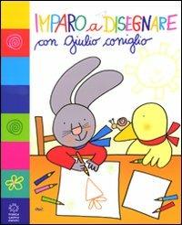 Imparo a disegnare con Giulio Coniglio - Nicoletta Costa - copertina