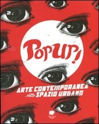 Pop up! Arte contemporanea nello spazio urbano. Ediz. illustrata - copertina