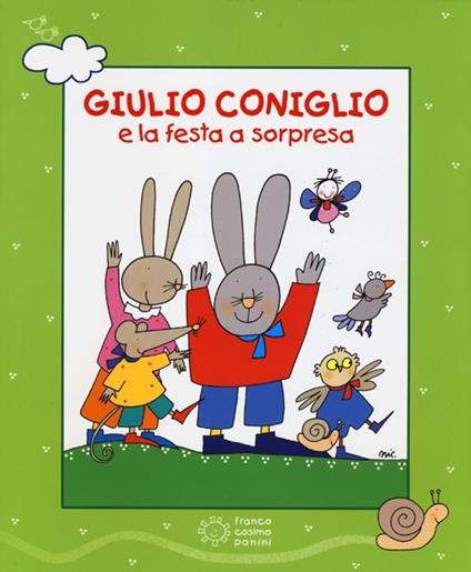  Giulio Coniglio e la festa a sorpresa. Storie coi fiocchi. Con videolibro -  Nicoletta Costa - copertina