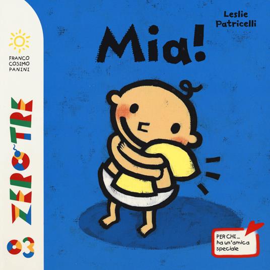 Mia! Ediz. illustrata - Leslie Patricelli - copertina