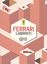 Ferrari. Labirinti. Ediz. a colori