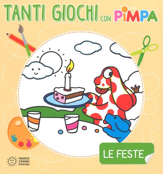 Le feste. Tanti giochi con Pimpa. Ediz. a colori. Con Adesivi - Altan - copertina