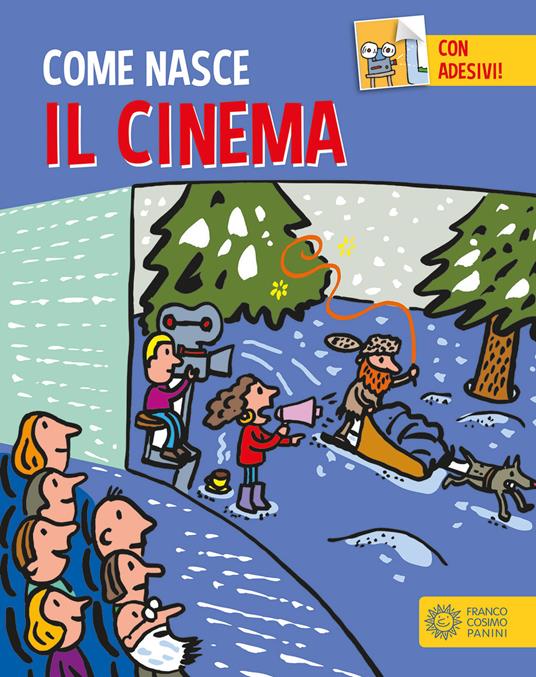 Il cinema. Con adesivi. Ediz. a colori - Giulia Calandra Buonaura - copertina