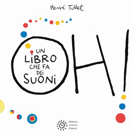 Oh! Un libro che fa dei suoni. Ediz. a colori - Hervé Tullet - copertina