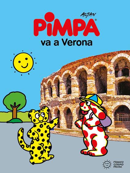 Pimpa va a Verona. Ediz. a colori. Con gadget - Altan - copertina